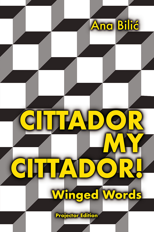 Ana Bilic: Cittador My Cittador! - Winged Words Ana Bilic - program director Cittador International Film Festival Vienna