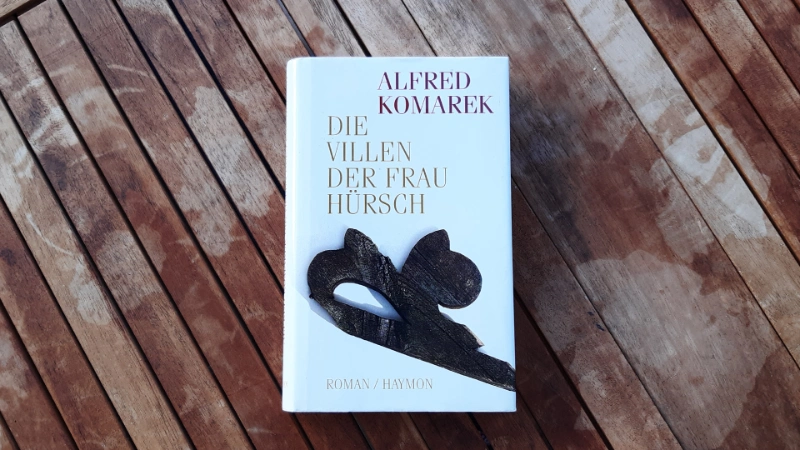 Die Villen der Frau Hirsch – oder ein Stück Österreich